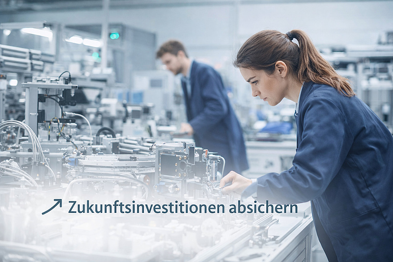 Zukunftsinvestitionen absichern